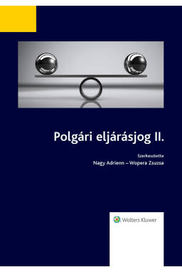 Polgári eljárásjog II. Polgári eljárásjog II.