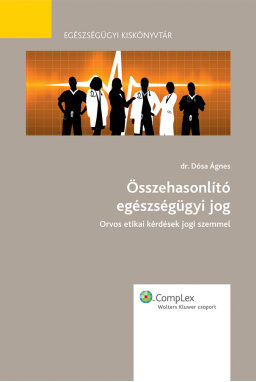 Összehasonlító egészségügyi jog Összehasonlító egészségügyi jog