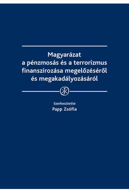 Magyarázat a pénzmosás és a terrorizmus finanszírozása megelőzéséről