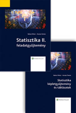 Statisztika II. feladatgyűjtemény + Statisztika képletgyűjtemény és táblázatok