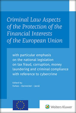 Criminal Law Aspects of the Protection of the Financial Interests of the EU