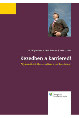 Kezedben a karriered! (E-könyv) Kezedben a karriered! (E-könyv)