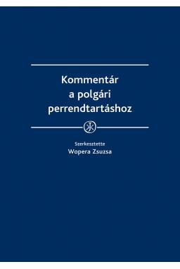 Kommentár a polgári perrendtartáshoz Kommentár a polgári perrendtartáshoz