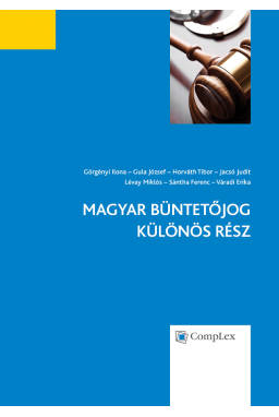 Magyar Büntetőjog - Különös Rész Magyar Büntetőjog - Különös Rész