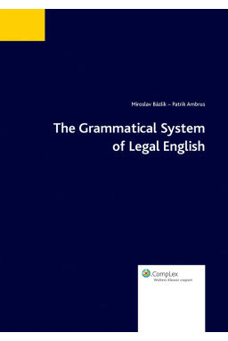 The Grammatical System of Legal English The Grammatical System of Legal English