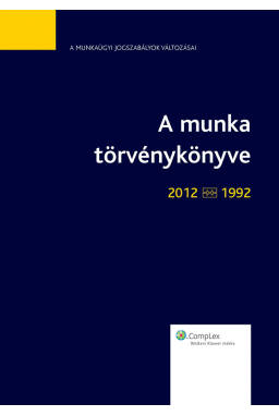 A munka törvénykönyve - jogszabálytükör A munka törvénykönyve - jogszabálytükör